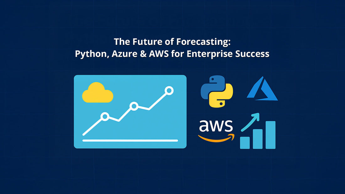The Future of Forecasting: Python, Azure & AWS for Enterprise Success
