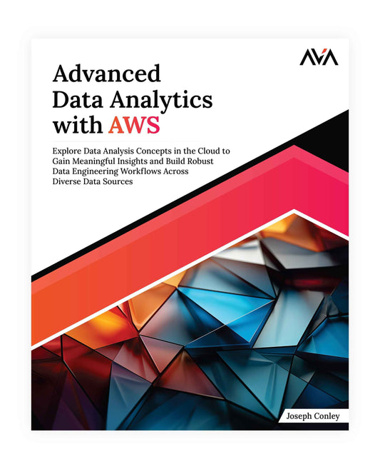 Advanced Data Analytics with AWS