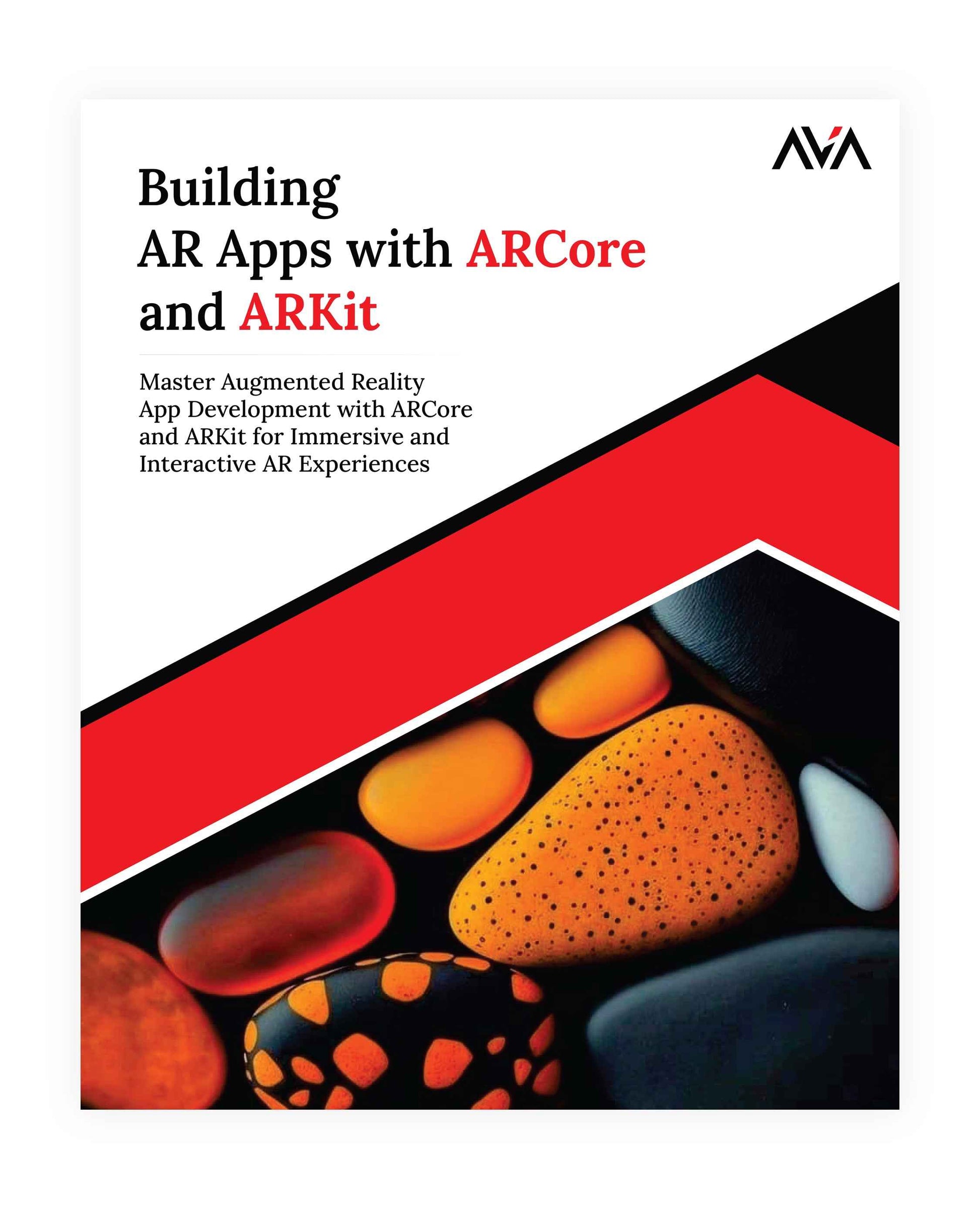 Building AR Apps with ARCore and ARKit