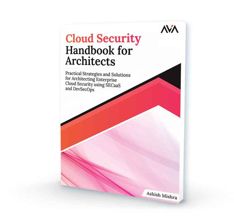 Cloud Security Handbook for Architects