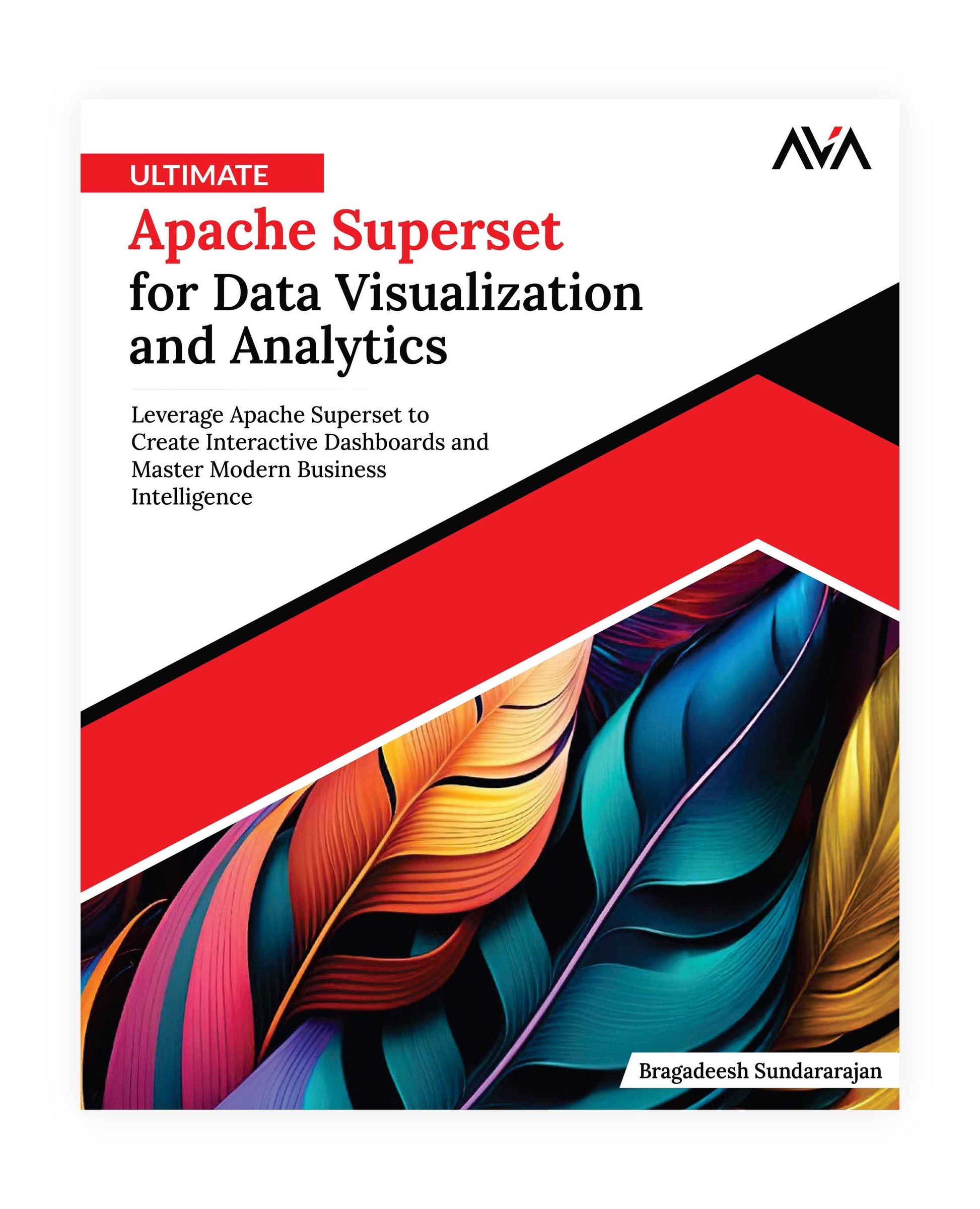 Ultimate Apache Superset for Data Visualization and Analytics