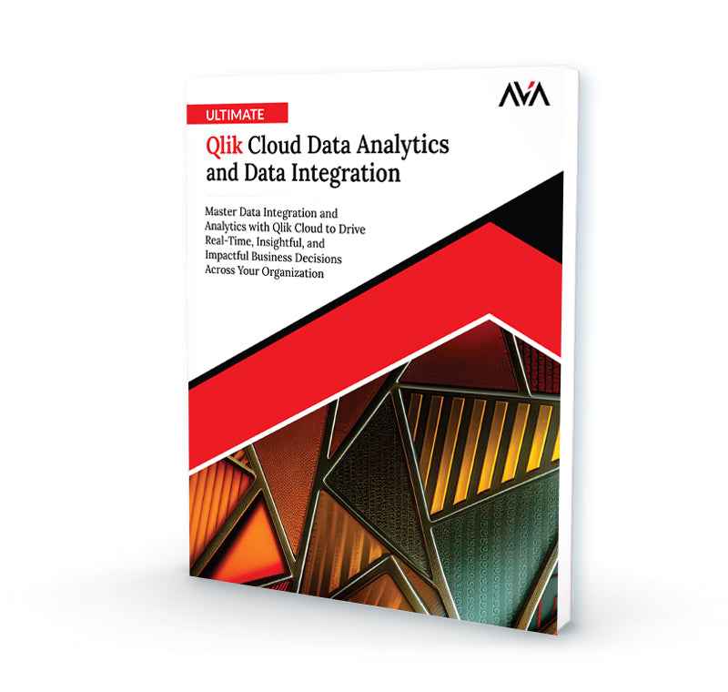 Ultimate Qlik Cloud Data Analytics and Data Integration