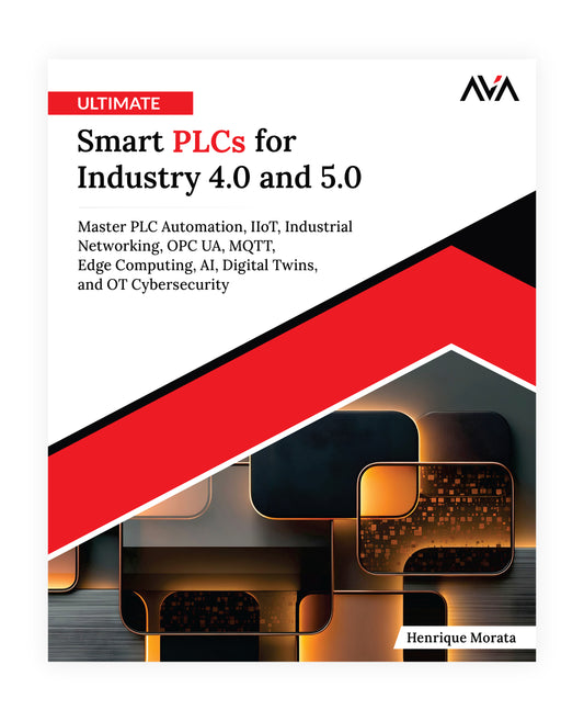 Ultimate Smart PLCs for Industry 4.0 and 5.0