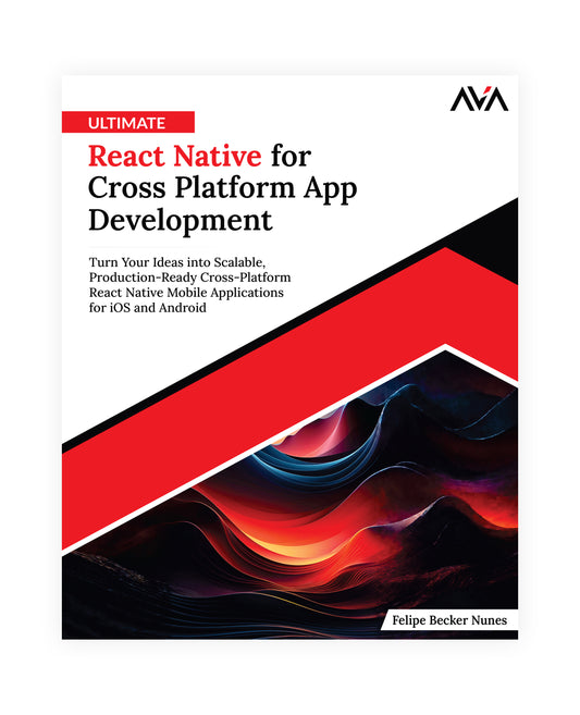 Ultimate React Native for Cross Platform App Development