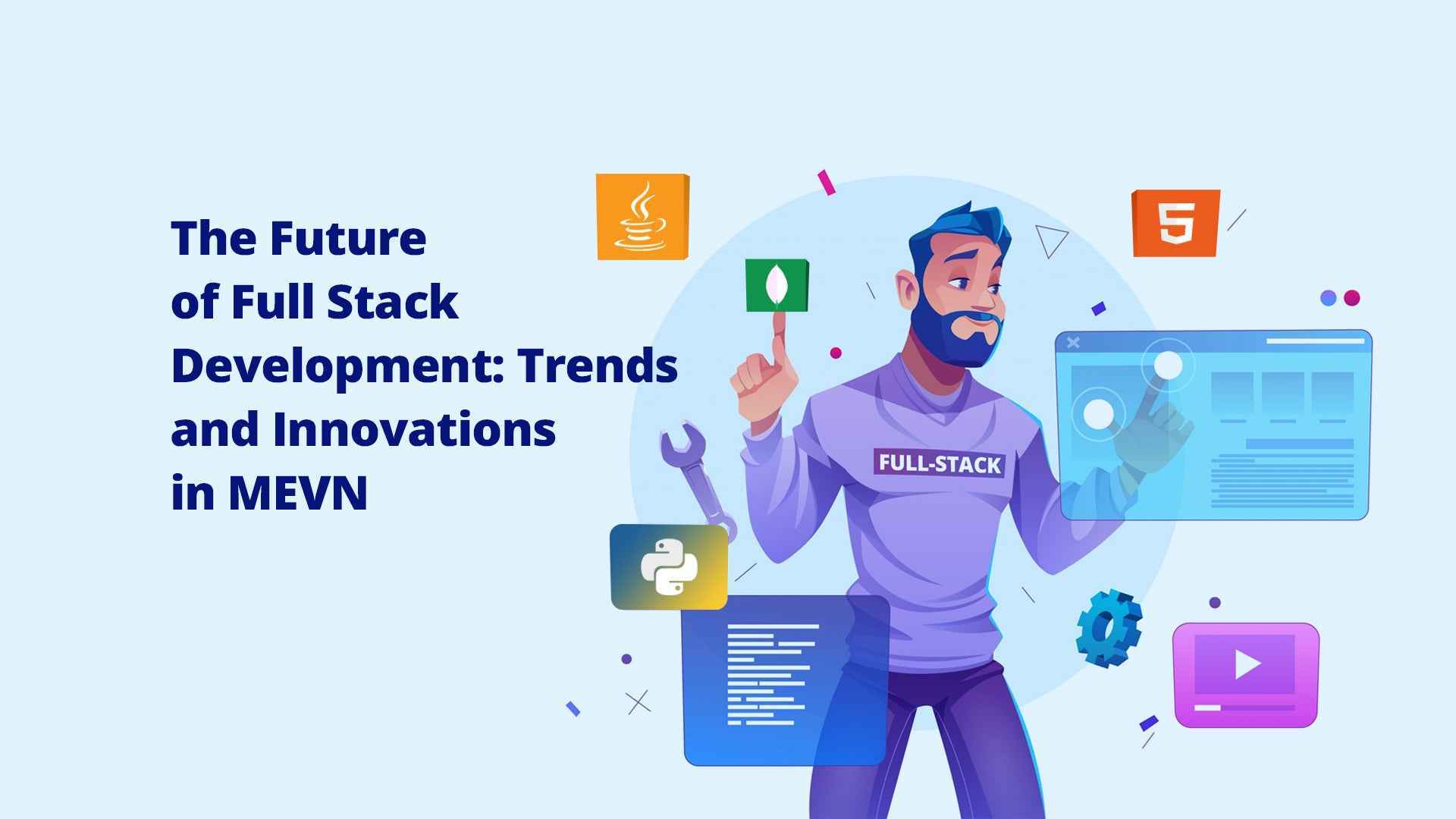 The Future of Full Stack Development: Trends and Innovations in MEVN ...