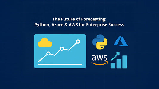 The Future of Forecasting: Python, Azure & AWS for Enterprise Success