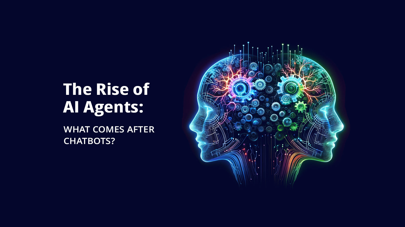 The Rise of AI Agents: What Comes After Chatbots? – AVA®- An Orange ...