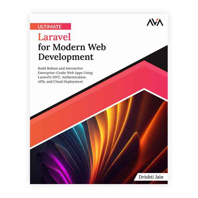 Ultimate Laravel for Modern Web Development