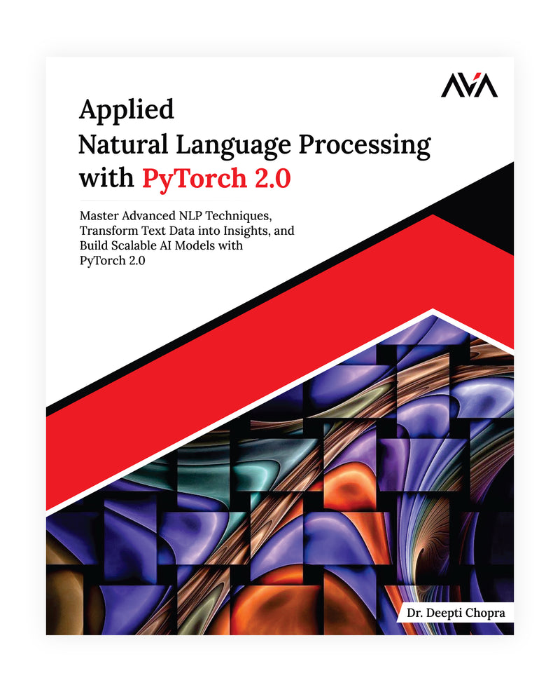 Applied Natural Language Processing with PyTorch 2.0