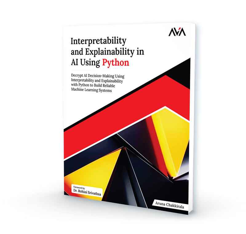 Interpretability and Explainability in AI Using Python – AVA®- An ...