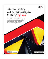 Interpretability and Explainability in AI Using Python