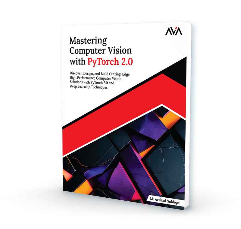Mastering Computer Vision with PyTorch 2.0 – AVA®- An Orange Education ...
