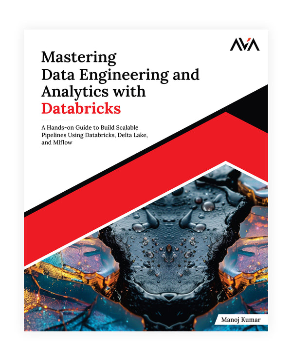 Mastering Data Engineering and Analytics with Databricks