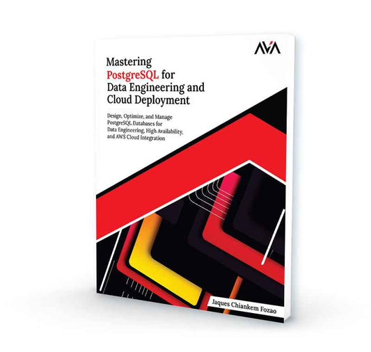 Mastering PostgreSQL for Data Engineering and Cloud Deployment