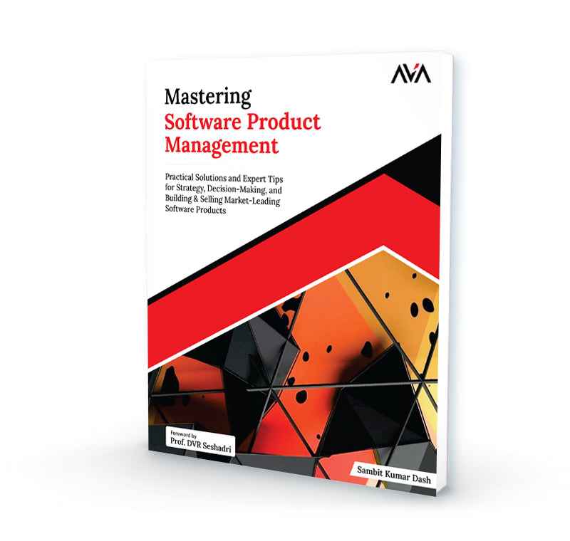 Mastering Software Product Management