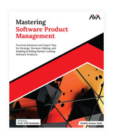 Mastering Software Product Management