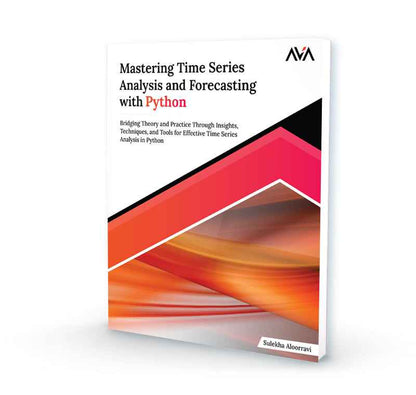 Mastering Time Series Analysis and Forecasting with Python
