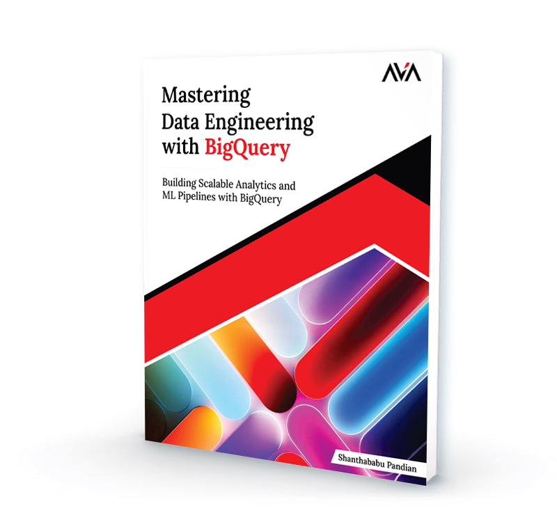 Mastering Data Engineering with BigQuery