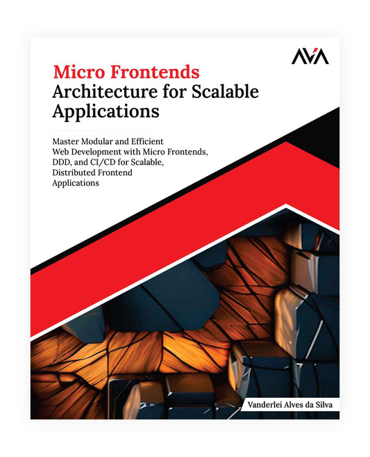 Micro Frontends Architecture for Scalable Applications