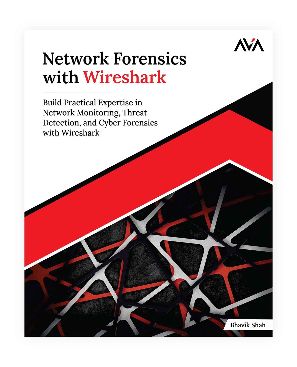 Network Forensics Tech Stack Network Forensics with Wireshark - AVA®- An Orange Education Label