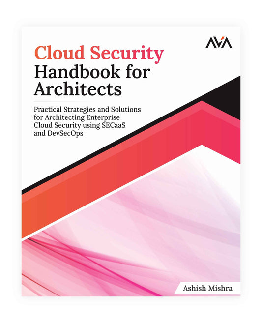 Cloud Security Handbook for Architects