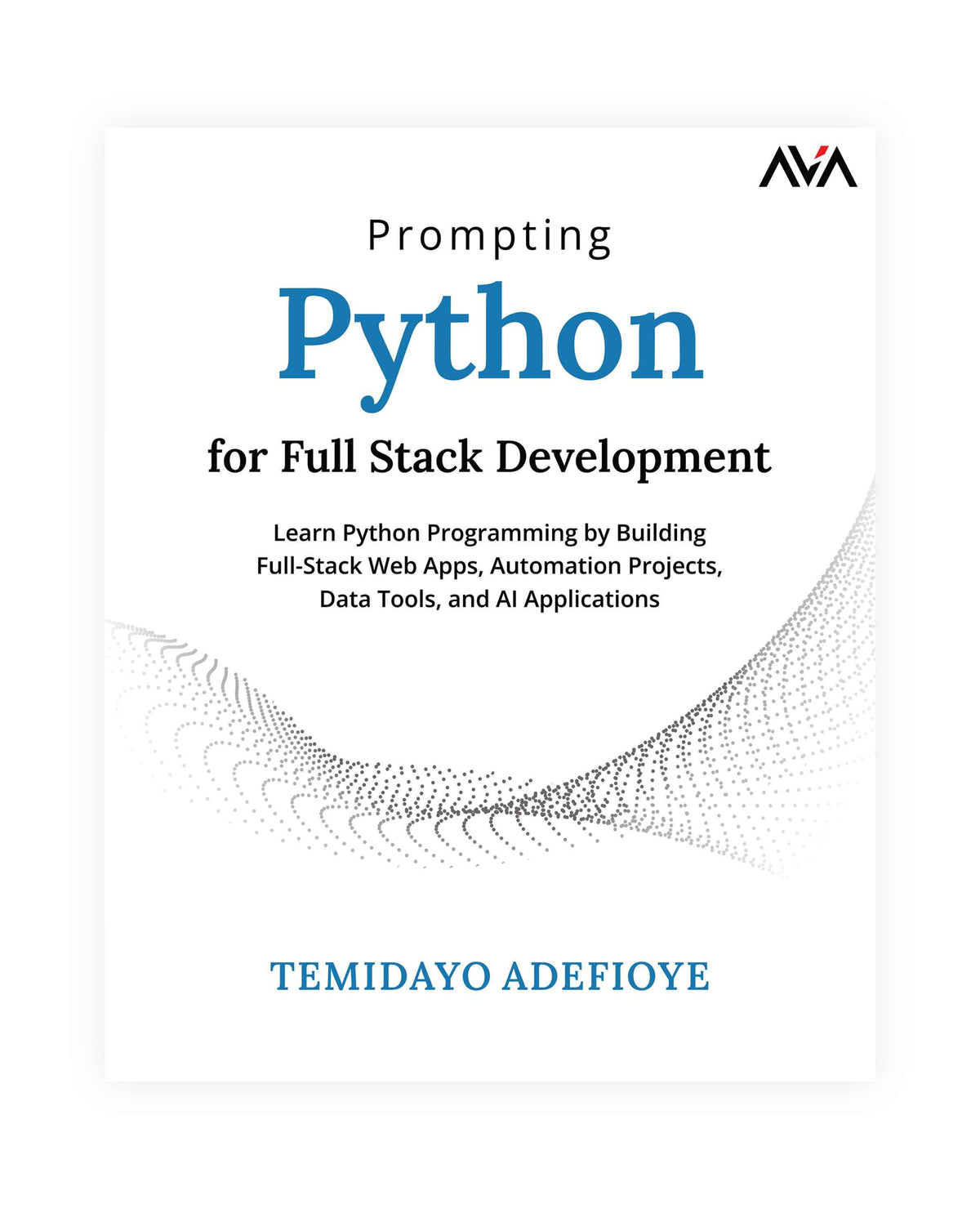 Prompting Python for Full Stack Development - AVA®- An Orange Education ...