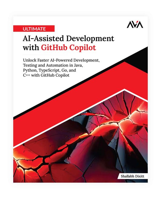 Ultimate AI-Assisted Development with GitHub Copilot