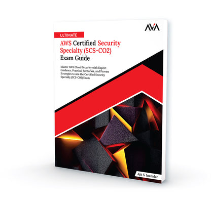 Ultimate AWS Certified Security Specialty (SCS-CO2) Exam Guide