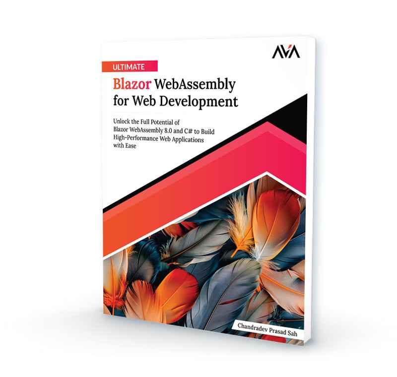 Ultimate Blazor WebAssembly for Web Development – AVA®- An Orange ...