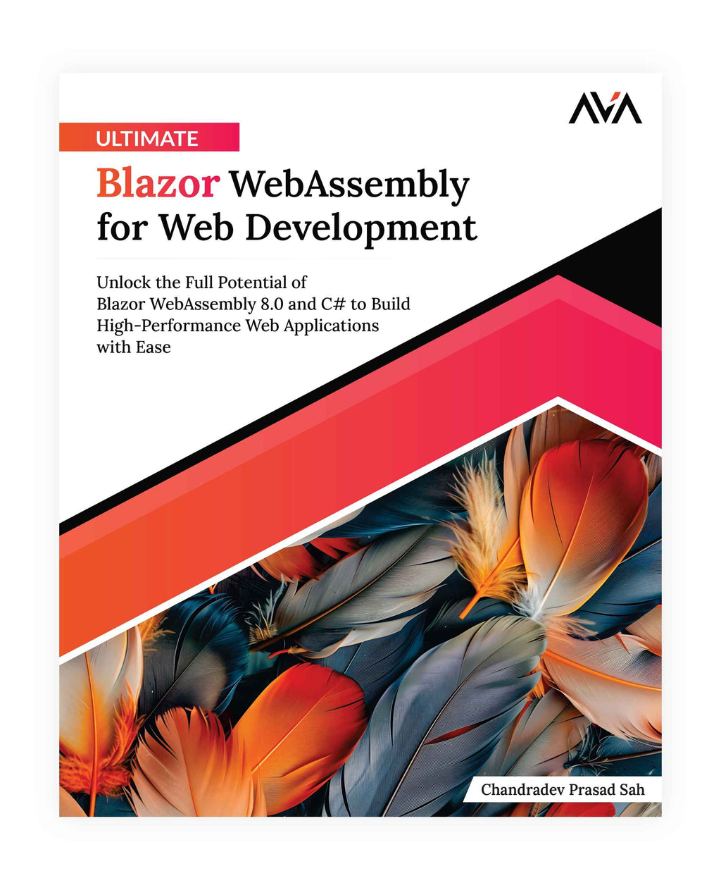 Ultimate Blazor WebAssembly for Web Development – AVA®- An Orange ...