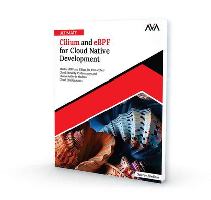 Ultimate Cilium and eBPF for Cloud Native Development