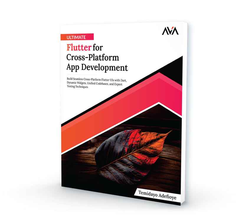 Ultimate Flutter for Cross-Platform App Development