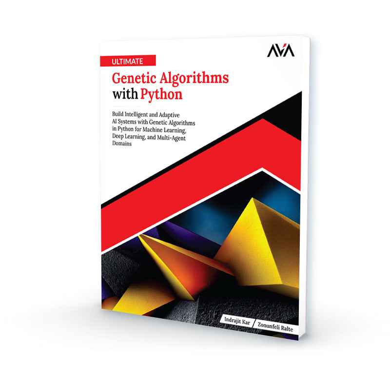 mastering python genetic algorithms: a complete guide... Ultimate Genetic Algorithms with Python - AVA®- An Orange Education Label