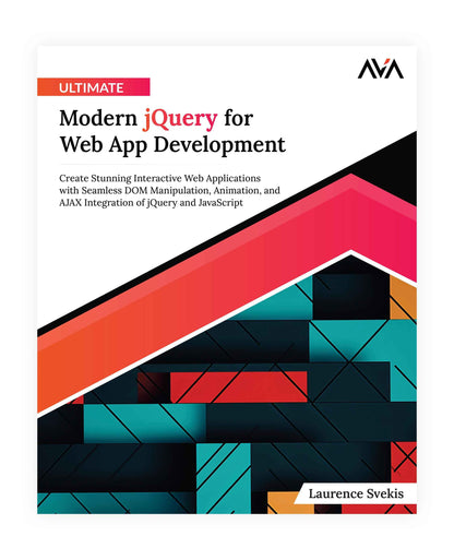 Ultimate Modern jQuery for Web App Development