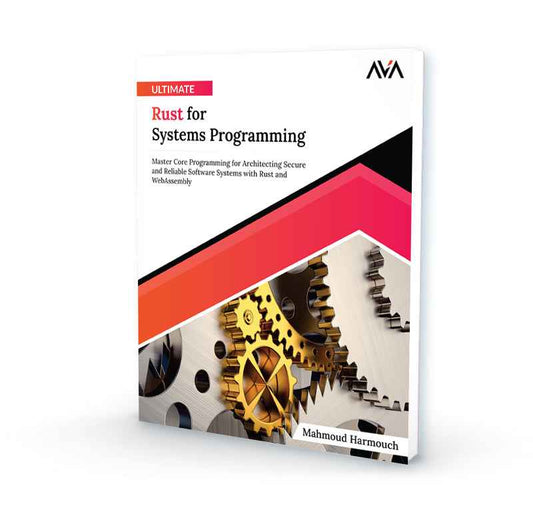 Ultimate Rust for Systems Programming
