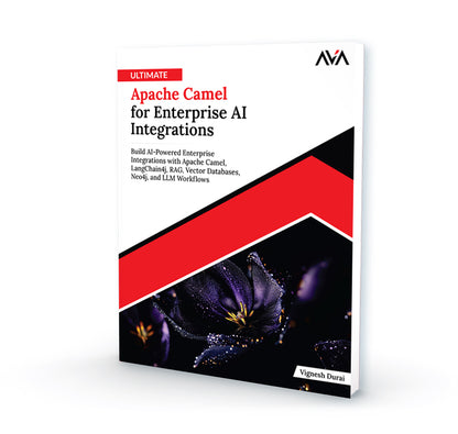 Ultimate Apache Camel for Enterprise AI Integrations