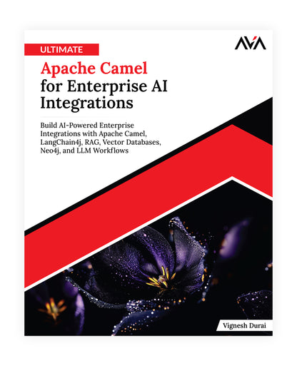 Ultimate Apache Camel for Enterprise AI Integrations