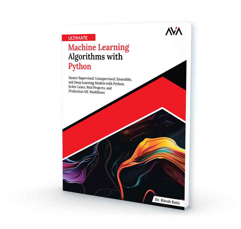 ultimate machine learning algorithms with python:... Ultimate Machine Learning Algorithms with Python - AVA®- An Orange ...