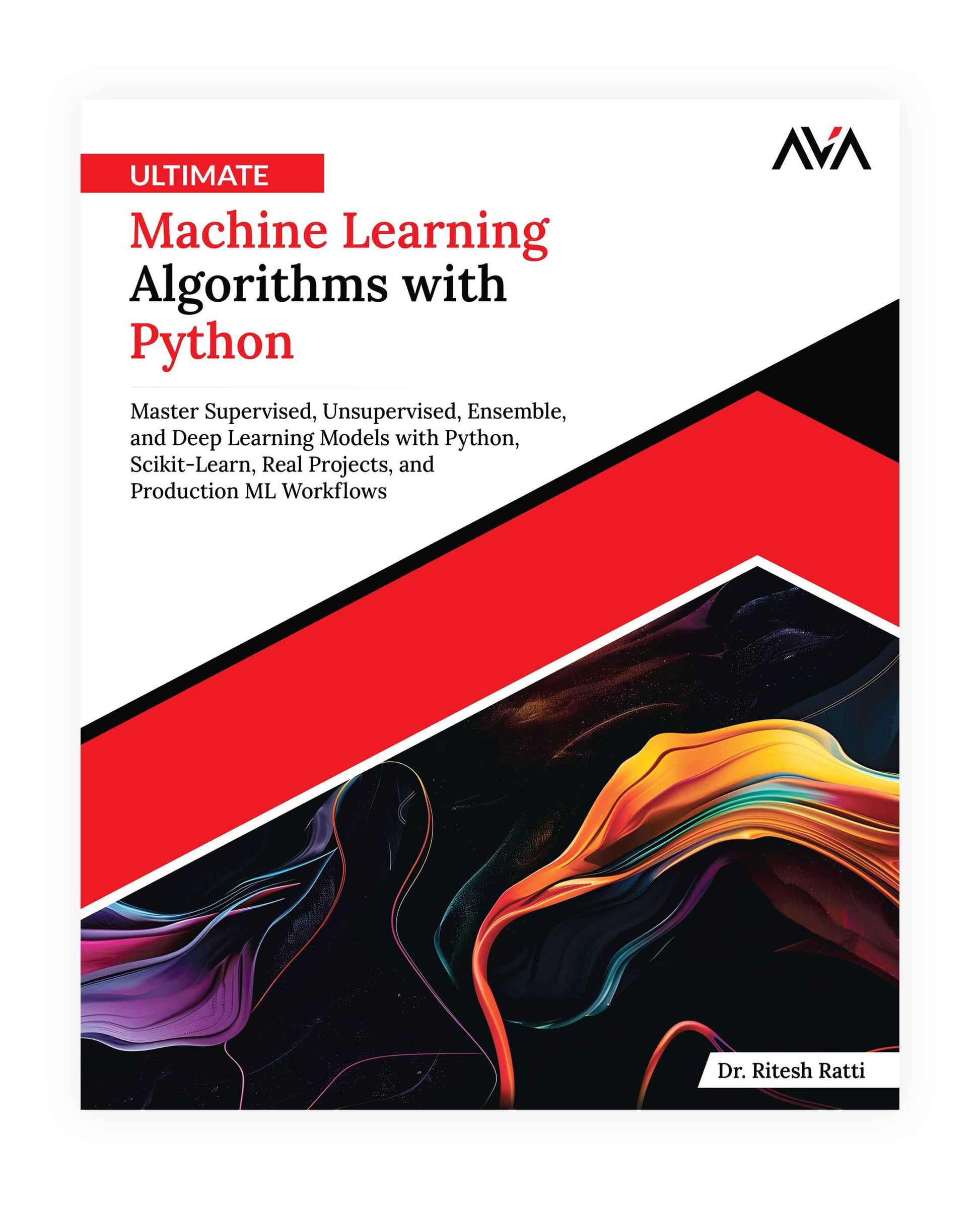 Ultimate Machine Learning Algorithms with Python